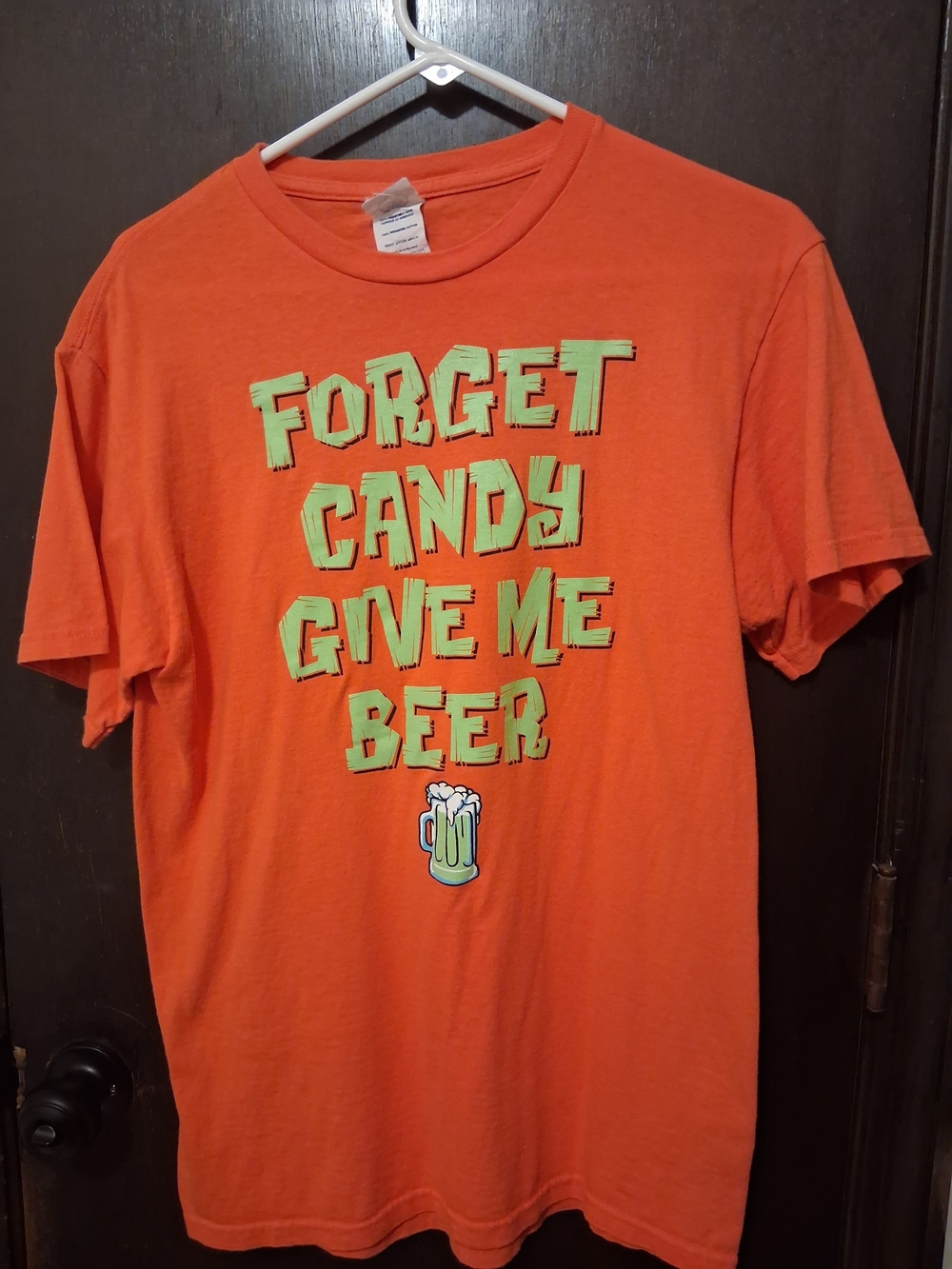 Forget Candy Briing Me Beer! Bright orange short-sleeve adult grraphic tee.